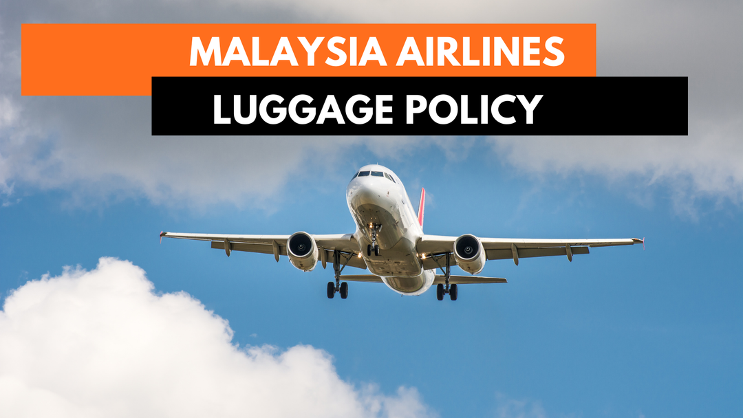 Malaysia Airlines Baggage Allowance - CabinZero