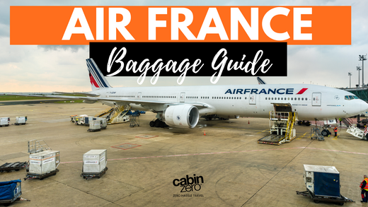 Air France Baggage Allowance You Should Know 2025